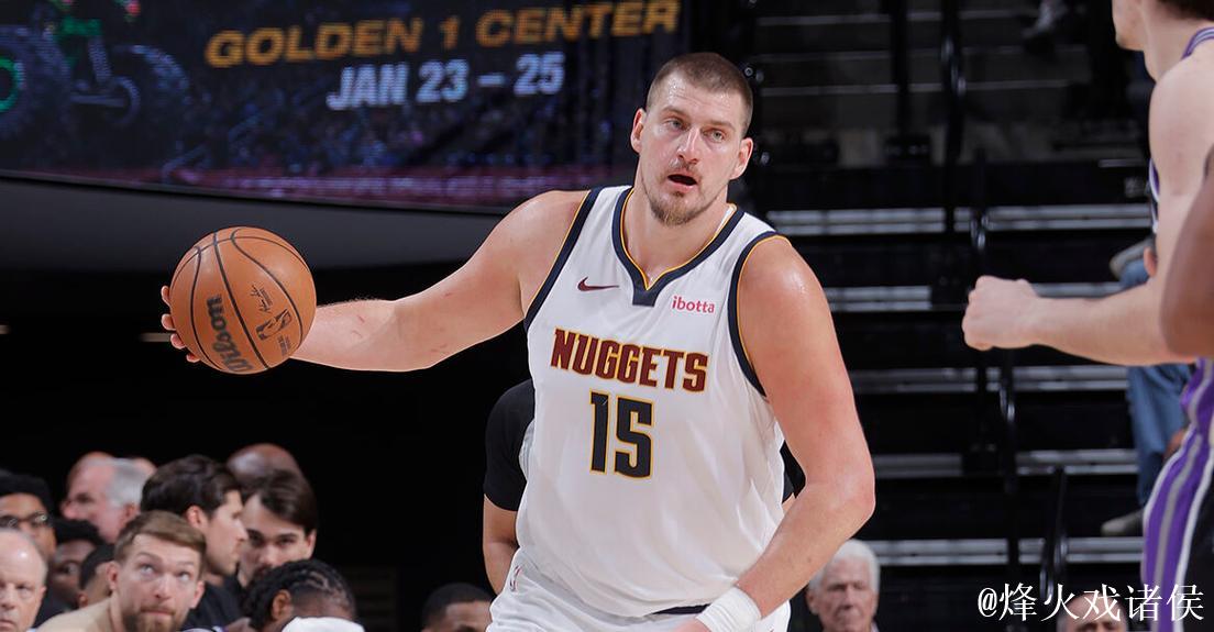 约基奇36+12+8蒙克18+5 掘金胜国王豪取客场11连胜